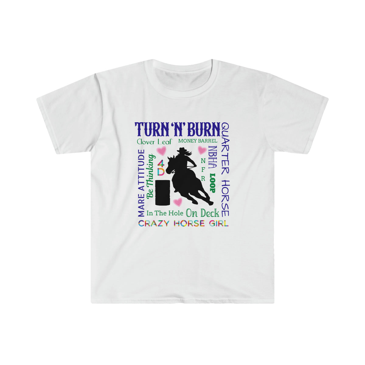 Barrel Racing Turn N Burn -Horse Unisex T-Shirt