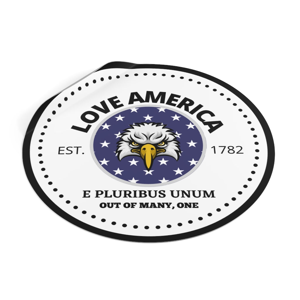 E Pluribus Unum - Love America - Round Vinyl All Weather Stickers